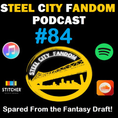 Episode 84: Spared From The Fantasy Draft!