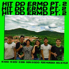 HIT DO ERMO PT. 2