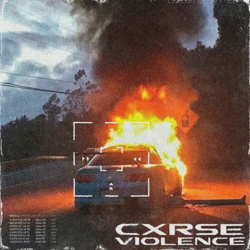 CXRSE - VIOLENCE (out on spotify!)