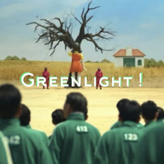 Greenlight !