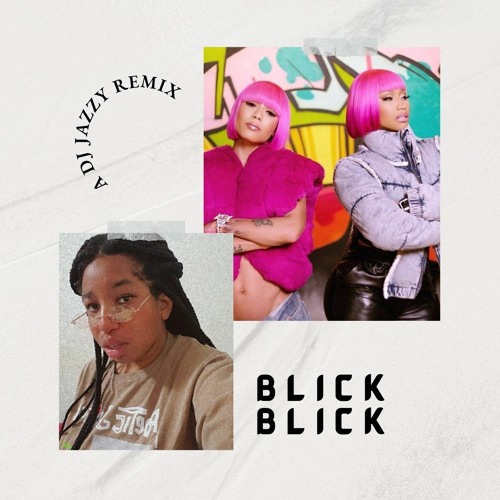 Blick Blick (DJ Jazzy Remix)
