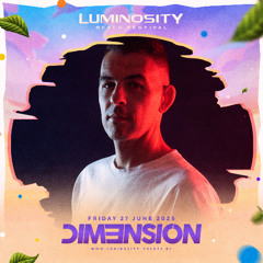 Dim3nsion @ Luminosity Beach Festival 2025