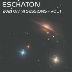 Eschaton - The 2021 Omni Sessions - Volume 1