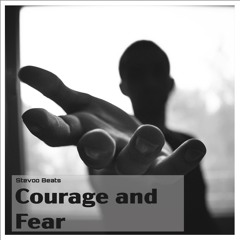 Courage And Fear