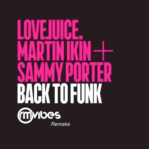 (REMAKE)Martin Ikin - Back To Funk