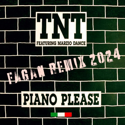 TNT - Piano Please (Fagan 24 Remix)