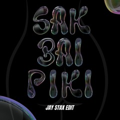 Sak Bai Crash (Jay Stax Edit)