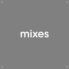 Mixes