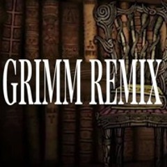 Grimm (Noxoize Remix)