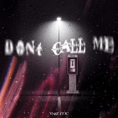 don't call me ft. JC