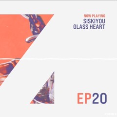 VISION Radio S04E20 // SISKIYOU - GLASS HEART [PLAY ME]