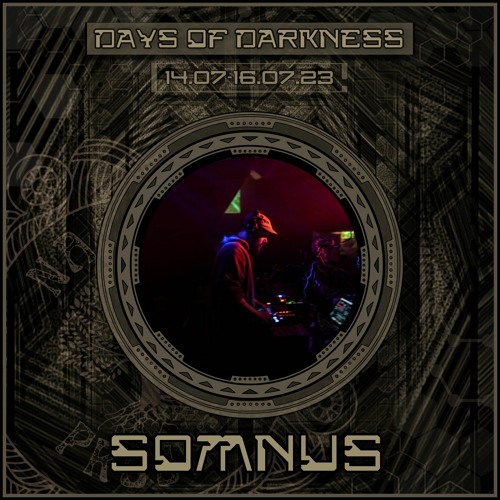 Somnus DJ-Set @Days of Darkness 2023