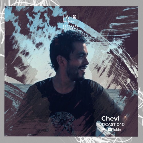 Chevi for Advisual Records - Podcast 040
