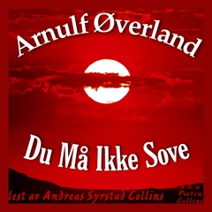 Du Må Ikke Sove av Arnulf Øverland