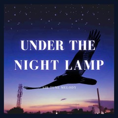 Under The Night Lamp by Air Tune Melody