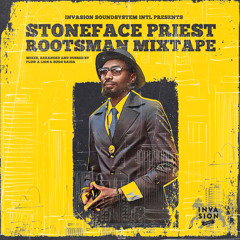 Stoneface Priest - Rootsman MIxtape - Invasion Soundsystem Intl´