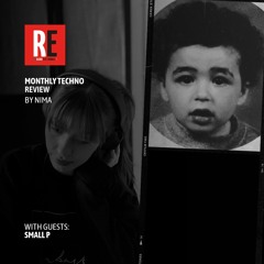 RE - MONTHLY TECHNO REVIEW EP 23 by NIMA with SMALL P