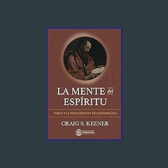 Read ebook [PDF] 📚 La mente del espíritu: Pablo y el pensamiento transformado (Spanish Edition) ge