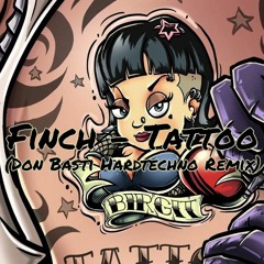 Finch - Tattoo (Hardtechno Remix)[WIP]