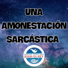 Hno Eliezer - Una Amonestacion Sarcastica