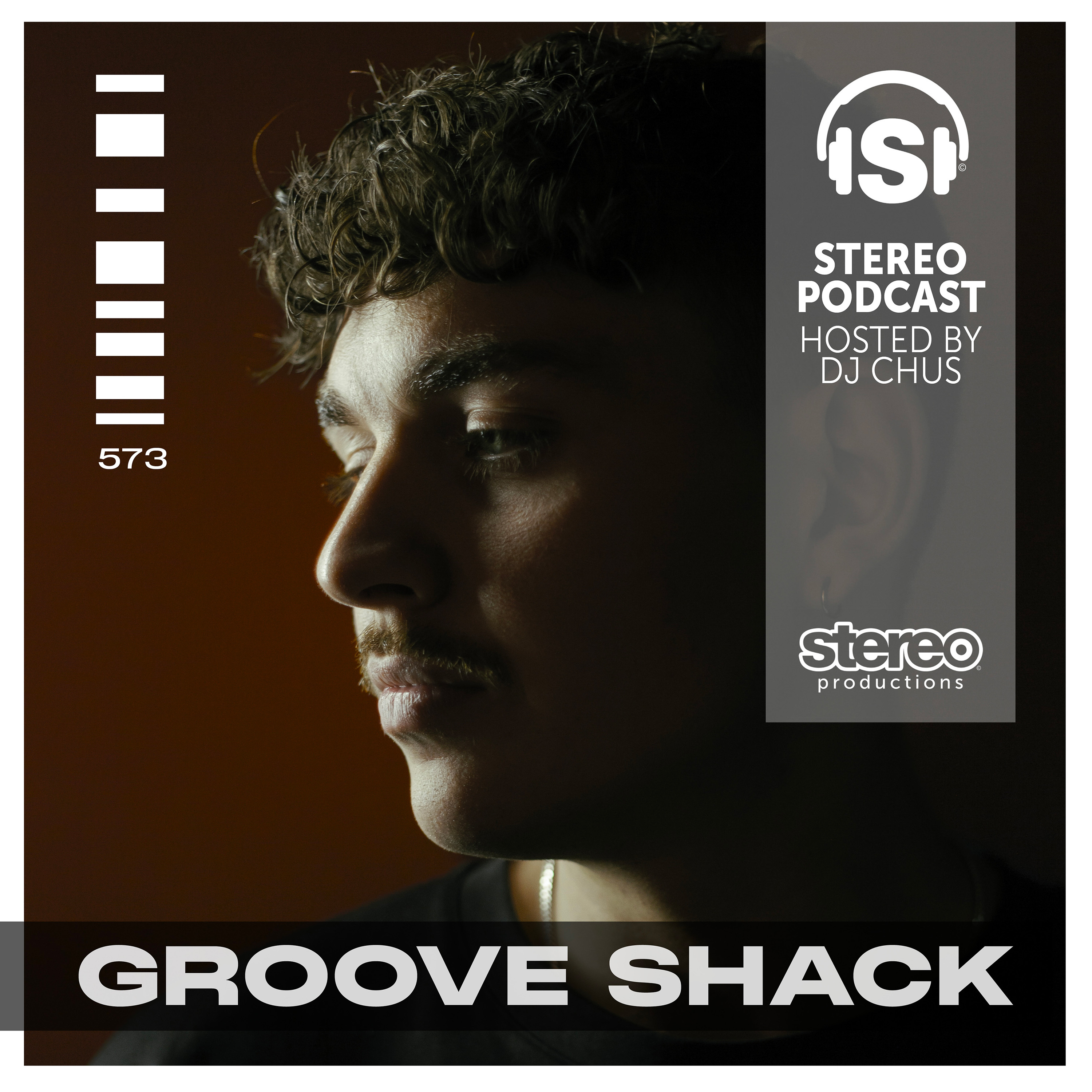 GROOVE SHACK Stereo Productions Podcast 573 episode artwork
