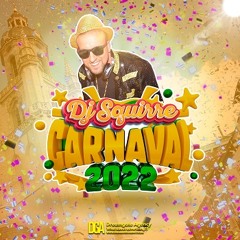 Carnavalmix 2022 (Mixed by DJ Squirre)!!! For Promotional Use Only !!!