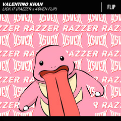 LICK IT (RAZZER X 4$VEN CUMBIA FLIP)