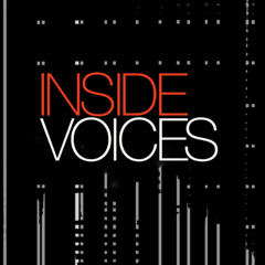 Inside Voices: Episode 10