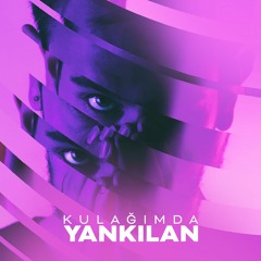 Yiğit Yalçınkaya - Kulağımda Yankılan