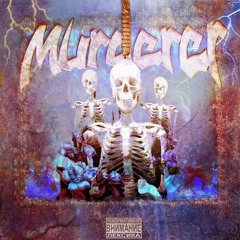MURDERER (PROD. DEVILISH TRIO)