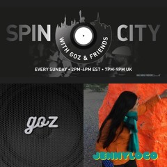 Goz & Jennyloco - Spin City Ep. 309
