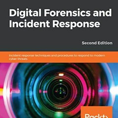 VIEW EPUB KINDLE PDF EBOOK Digital Forensics and Incident Response: Incident response