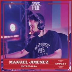Cross Fade Radio: Manuel Jimenez (Costa Rica) Entrevista