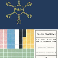 [READ] EPUB 📚 Color Problems: A Practical Manual for the Lay Student of Color by  Em