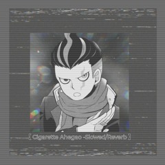 【 Cigarette Ahegao - Slowed/Reverb 】