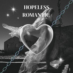 Hopeless romantic
