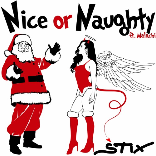 Nice or Naughty (Feat. Stix, Malachi) (Prod. by Riddiman) | Released 12/25/20