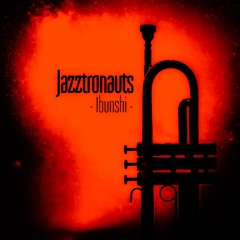 Ibunshi - Jazztronauts V.1