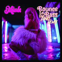 Bounce to the Bass - Dance Remix