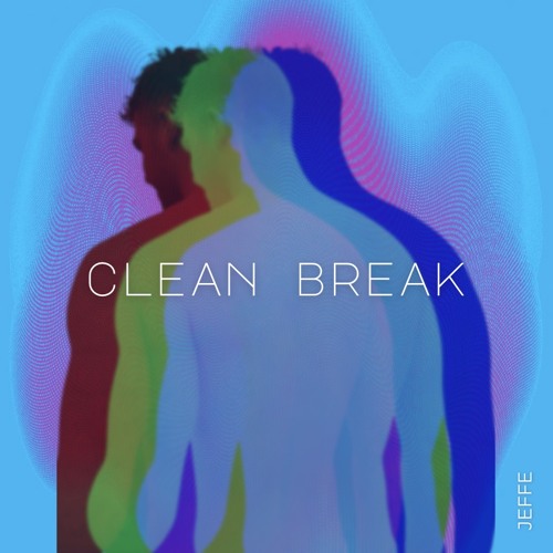 JEFFE - Clean Break