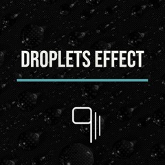 DROPLETS EFFECT / Club 9/11 Tallinn