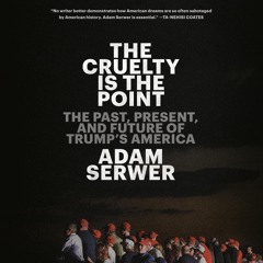 ⚡pdf✔ The Cruelty Is the Point: The Past, Present, and Future of Trump's America