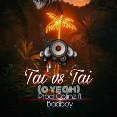 Tai vs Tai (Prod.Phantom ft Colinz)