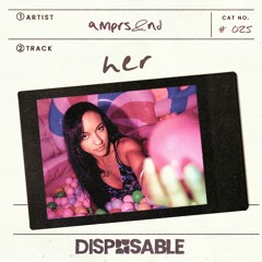 Her [Disposable]