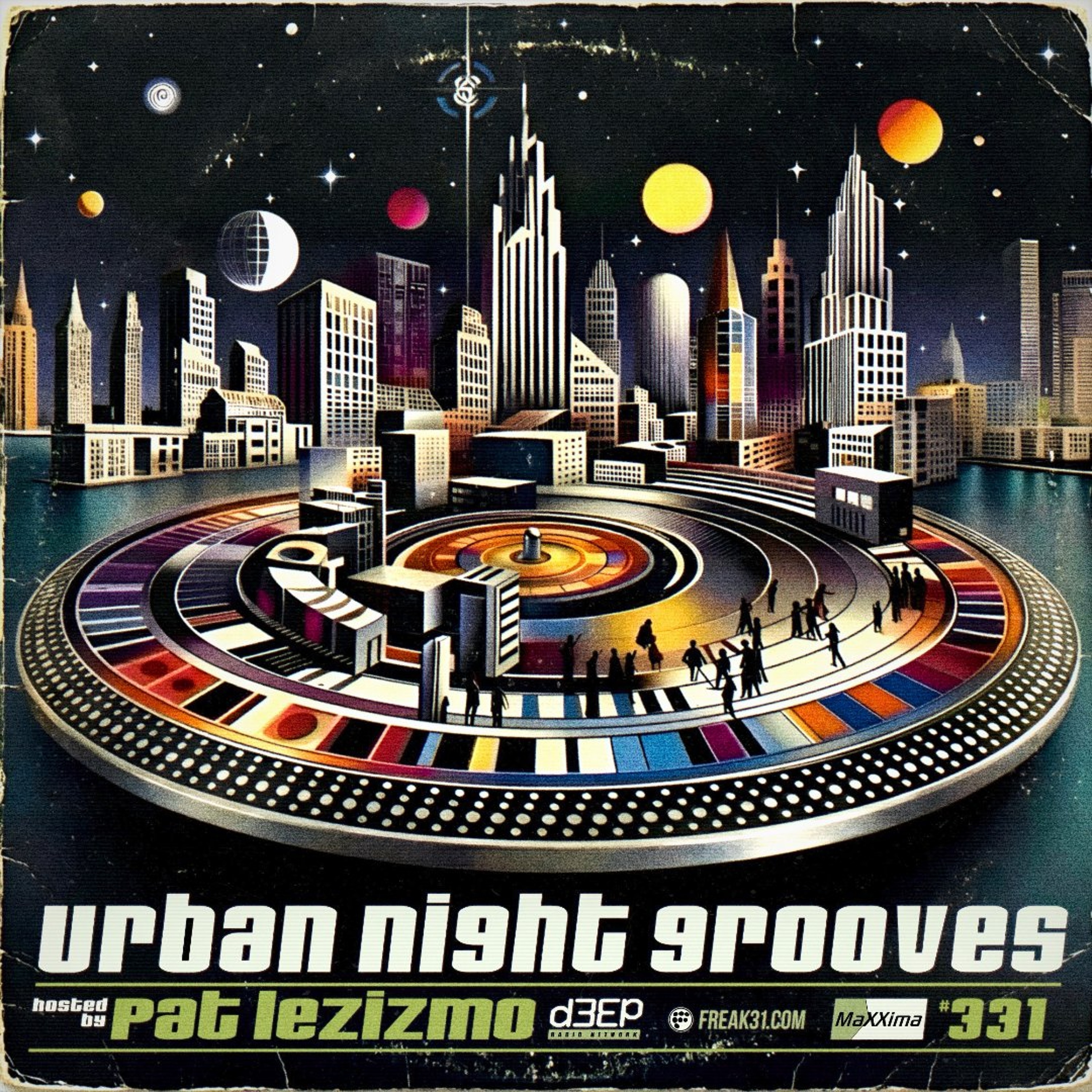 Urban Night Grooves 331 - Hosted by Pat Lezizmo episode artwork