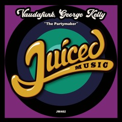 Vaudafunk & George Kelly - The Partymaker