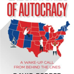 [Access] EPUB 📫 Laboratories of Autocracy: A Wake-Up Call from Behind the Lines by