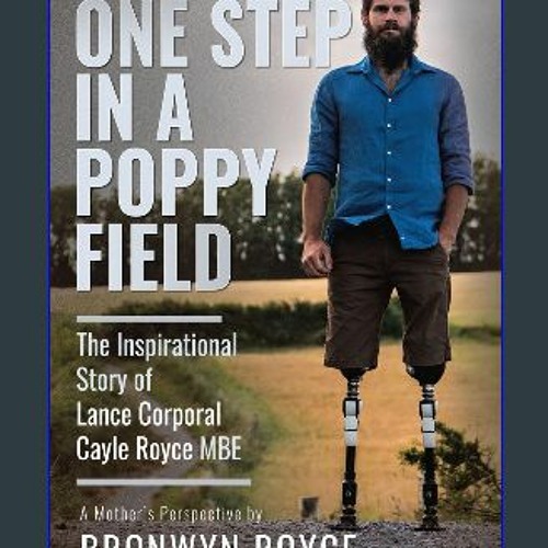 Stream Read PDF 📖 One Step in a Poppy Field: The Inspirational