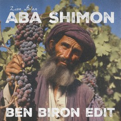 Zion Golan - Aba Shimon (Ben Biron Edit)