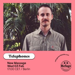 Telephones' New Massage 001 [Refuge Worldwide]